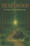 Heartwood: The Quest for the Heartstone