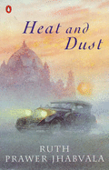 Heat and Dust - Jhabvala, Ruth Prawer