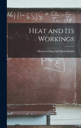 Heat and Its Workings