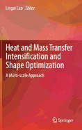 Heat and Mass Transfer Intensification and Shape Optimization: A Multi-Scale Approach