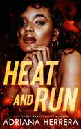 Heat and Run: A Steamy F/F/F Omegaverse Novella