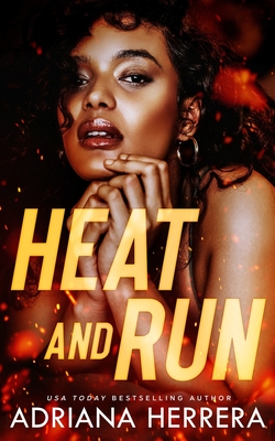 Heat and Run: A Steamy F/F/F Omegaverse Novella - Herrera, Adriana