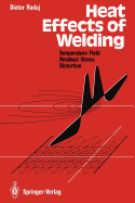 Heat Effects of Welding: Temperature Field, Residual Stress, Distortion