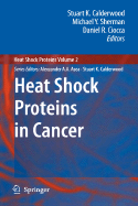 Heat Shock Proteins in Cancer