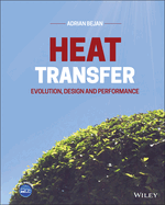 Heat Transfer: Evolution, Design and Performance