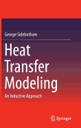 Heat Transfer Modeling: An Inductive Approach