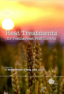 Heat Treatments for Postharvest Pest Control: Theory and Practice