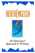 Heath English 9: An Integrated Approach to Writing