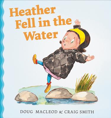 Heather Fell in the Water - MacLeod, Doug, and Smith, Craig