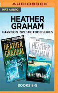 Heather Graham: Harrison Investigation Series, Books 8-9: Unhallowed Ground & Nightwalker