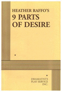 Heather Raffo's 9 Parts of Desire - Raffo, Heather