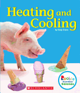 Heating and Cooling (Rookie Read-About Science: Physical Science)
