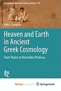 Heaven and Earth in Ancient Greek Cosmology - Couprie, Dirk L