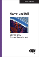 Heaven and Hell: Eternal Life, Eternal Punishment