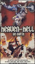 Heaven and Hell on Earth - 