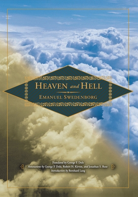 Heaven and Hell - Swedenborg, Emanuel, and Dole, George F (Translated by)