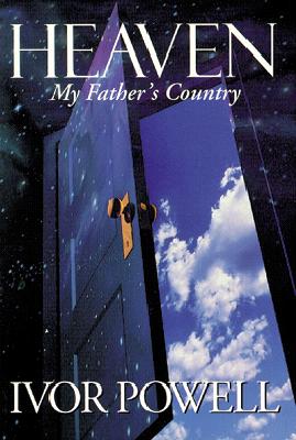 Heaven: My Father's Country - Powell, Ivor