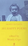 Heaven on Earth: 101 Happy Poems