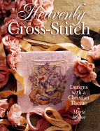 Heavenly Cross-Stitch: Designs with a Christian Theme - Barber, Marie