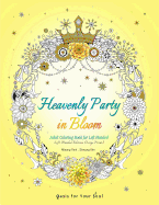 Heavenly Party in Bloom - Adult Coloring Book for Left Handed: Oasis for Your Soul (Large Print)