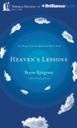 Heaven's Lessons: Ten Things I Learned about God When I Died