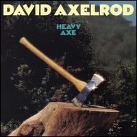 Heavy Axe - David Axelrod