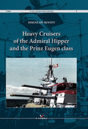 Heavy Cruisers of the Admiral, Hipper and Prinz Eugen Class