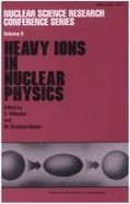 Heavy Ions in Nuclear Physics - Wilhelmi, Zdzisaw