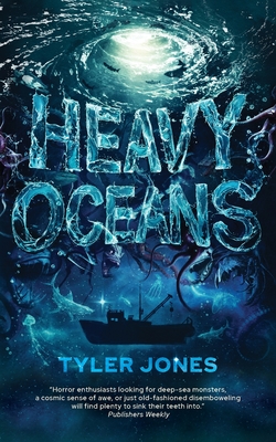 Heavy Oceans - Jones, Tyler, and Cassidy, Nat (Introduction by)