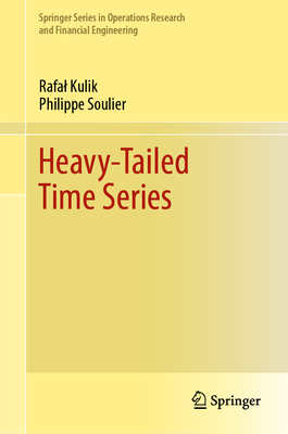 Heavy-Tailed Time Series - Kulik, Rafal, and Soulier, Philippe