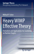 Heavy WIMP Effective Theory: Formalism and Applications for Scattering on Nucleon Targets