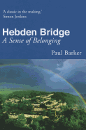 Hebden Bridge: A Sense of Belonging
