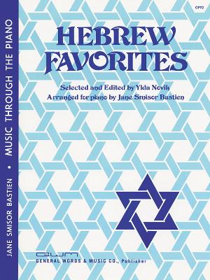 Hebrew Favorites (Music Through the Piano) - Bastien, Jane Smisor