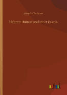 Hebrew Humor and other Essays