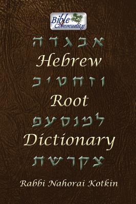 Hebrew Root Dictionary - Kotkin, Nahorai