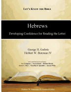 Hebrews: Developing Confidence for Reading the Letter