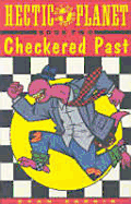 Hectic Planet Book 2: Checkered Past