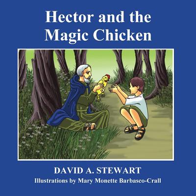 Hector and the Magic Chicken - Stewart, David a