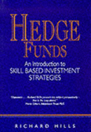 Hedge funds : an introduction to skilled based investment strategies