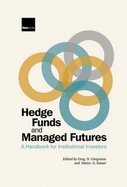 Hedge Funds and Managed Futures: A Handbook for Institutional Investors