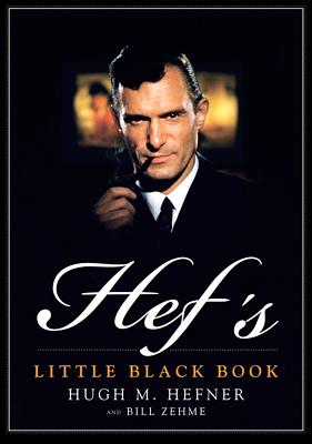 Hef's Little Black Book - Hefner, Hugh M, and Zehme, Bill