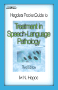 Hegde's Pocketguide to Treatment in Speech-Language Pathology