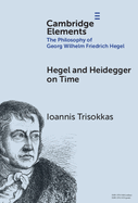 Hegel and Heidegger on Time