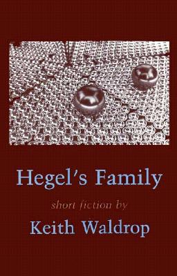 Hegel's Family: Serious Variations - Waldrop, Keith