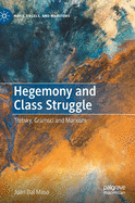 Hegemony and Class Struggle: Trotsky, Gramsci and Marxism