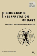 Heidegger's Interpretation of Kant: Categories, Imagination and Temporality