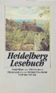 Heidelberg-Lesebuch. Stadt-Bilder Von 1800 Bis Heute