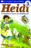 Heidi: A Timeless Story of Childhood - Spyri, Johanna, and Coats, Lucy (Adapted by)