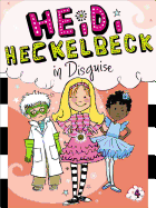 Heidi Heckelbeck in Disguise: Volume 4