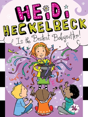 Heidi Heckelbeck Is the Bestest Babysitter! - Coven, Wanda